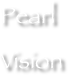 Pearl 
Vision